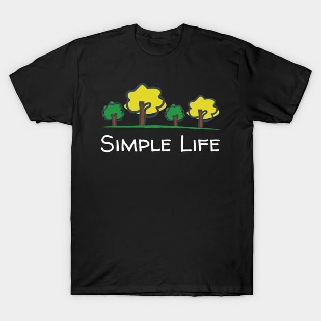 Simple Life - Four Trees T-Shirt by Rusty-Gate98